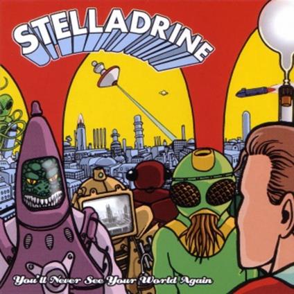 You'll Never See Your World Again - CD Audio di Stelladrine