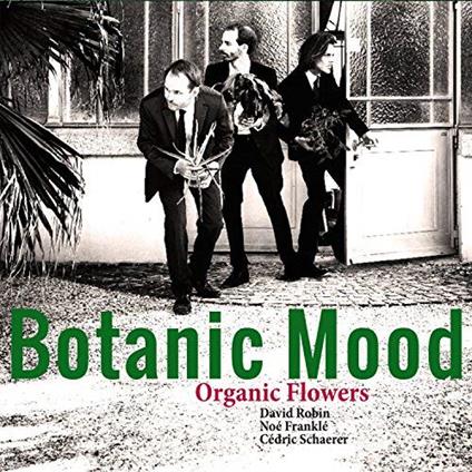 Botanic Mood - Vinile LP di Organic Flowers