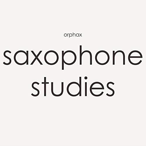 Saxophone Studies - Vinile LP di Orphax