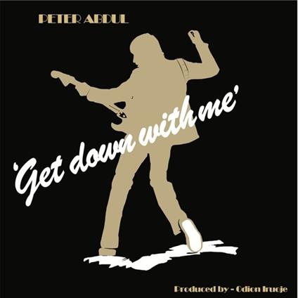 Get Down with Me - Vinile LP di Peter Abdul