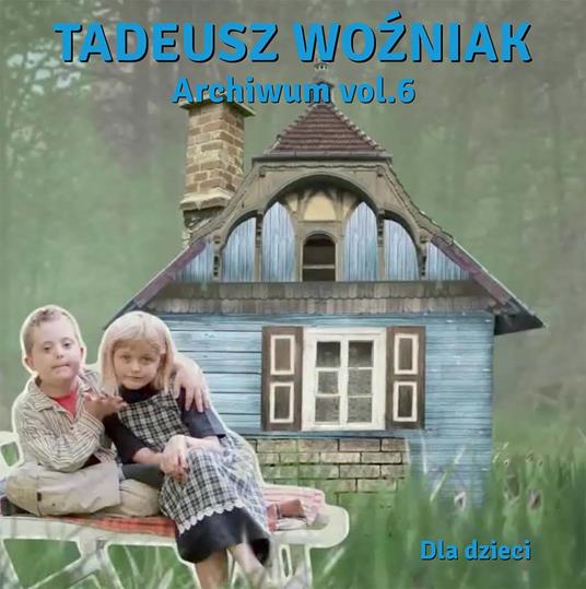 Archiwum vol.6 - CD Audio di Tadeusz Wozniak