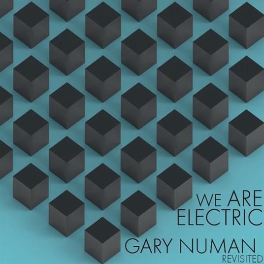 We Are Electric: Gary Numan Revisit - Vinile LP