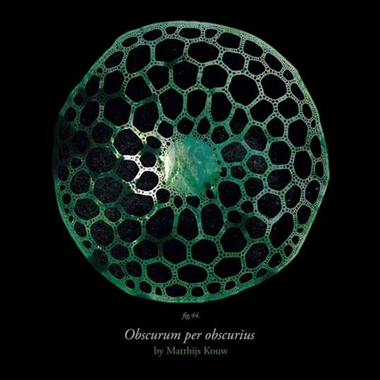 Obscurum Per Obscurius - CD Audio di Matthijs Kouw