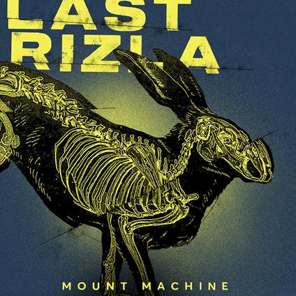 Mount Machine - Vinile LP di Last Rizla