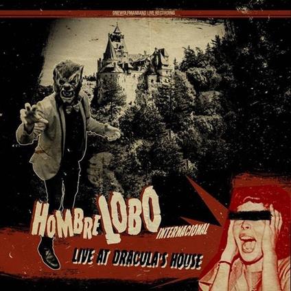 Live At Dracula's House - Vinile LP di Hombre Lobo Internacional