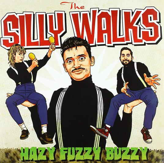 Hazy Fuzzy Buzzy - Vinile LP di Silly Walks