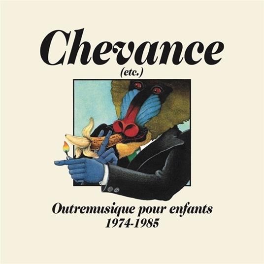Chevance (etc.). Outremusique pour enfants 1974-1985 - Vinile LP