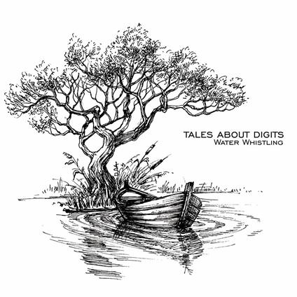 Water Whistling - CD Audio di Tales About Digits
