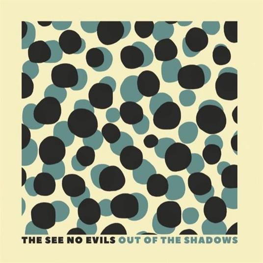Out Of The Shadows - CD Audio di See No Evils