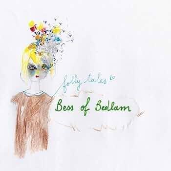 Folly Tales - CD Audio di Bess of Bedlam