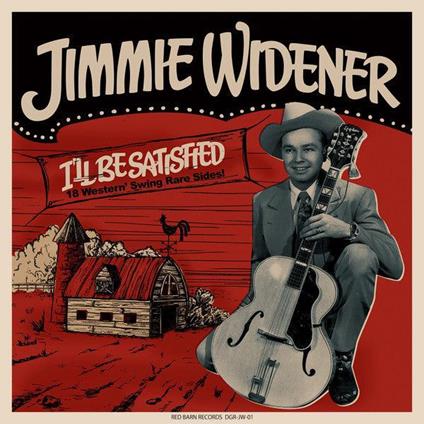 I'Ll Be Satisfied - Vinile LP di Jimmie Widener