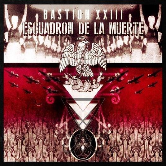 Bastion XXIII - CD Audio di Escuadron de la Muerte