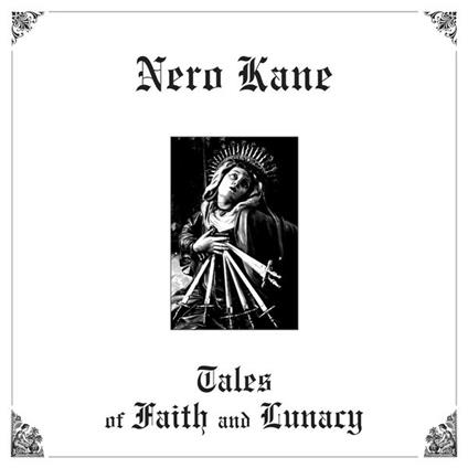 Tales Of Faith And Lunacy - CD Audio di Nero Kane
