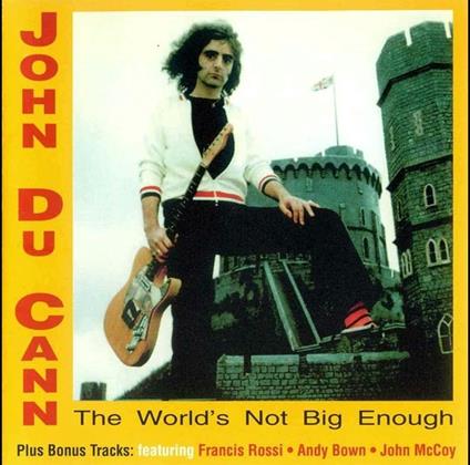 World's Not Big Enough - Vinile LP di John du Cann