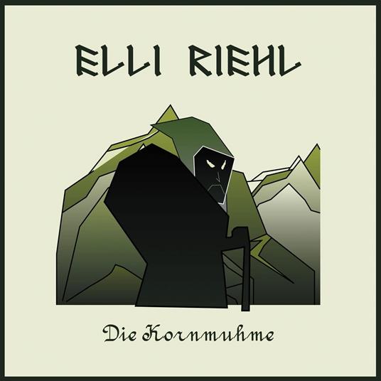 Die Kornmuhme - Vinile LP di Elli Riehl