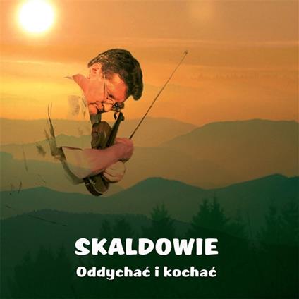 Oddychac I Kochac - CD Audio di Skaldowie