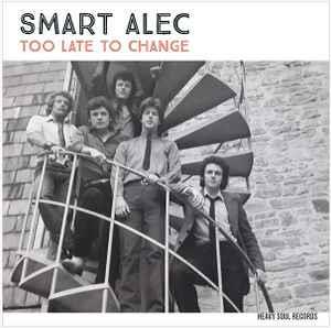 Too Late To Change - Vinile LP di Smart Alec