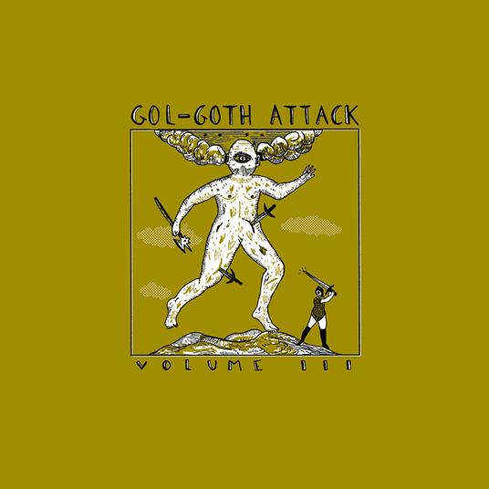 Gol-Goth Attack Volume Iii - Vinile LP di Le Singe Blanc