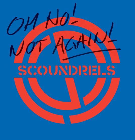 Oh No! Not Again! - Vinile LP di Scoundrels