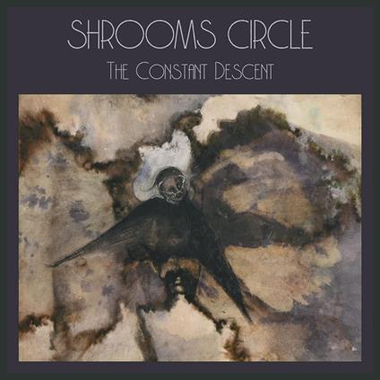 Constant Descent - Vinile LP di Shrooms Circle