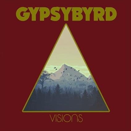 Visions - Vinile LP di Gypsybyrd