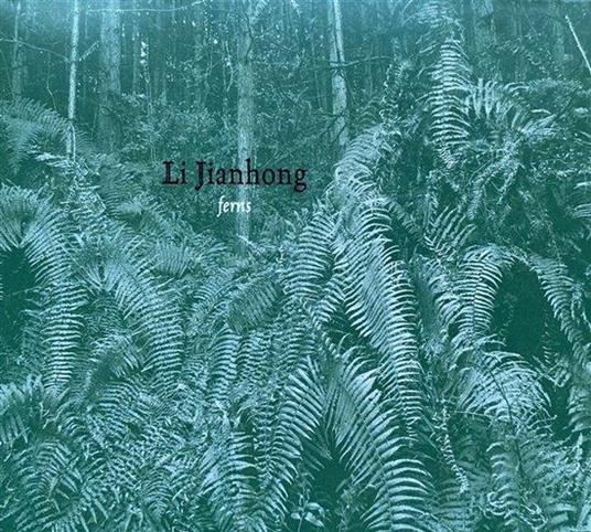 Ferns - CD Audio di Li Jianhong