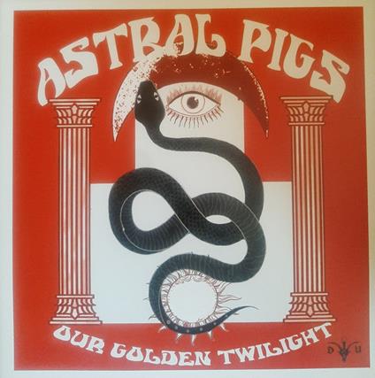 Our Golden Twilight - Vinile LP di Astral Pigs