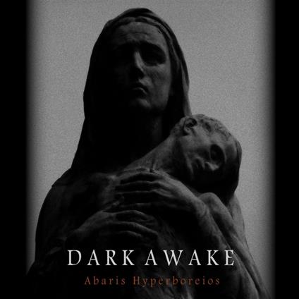 Abaris Hyperboreios - CD Audio di Dark Awake