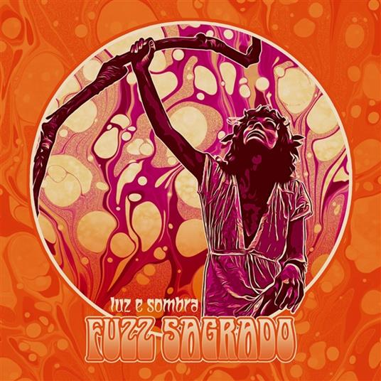 Luz E Sombra - Vinile LP di Fuzz Sagrado