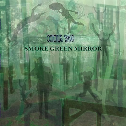 Smoke Green Mirror - Vinile LP di Octopus Syng