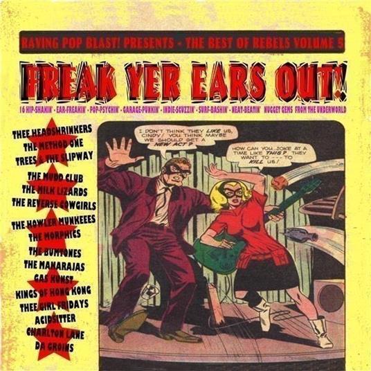 Freak Yer Ears Out! - Vinile LP