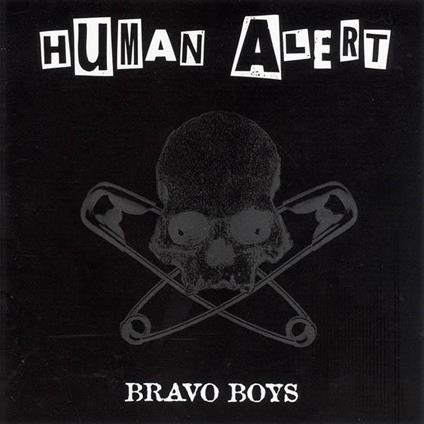 Bravo Boys - CD Audio di Human Alert
