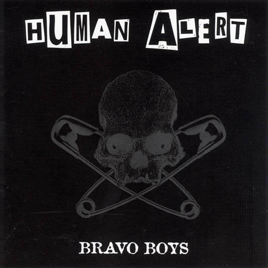 Bravo Boys - CD Audio di Human Alert