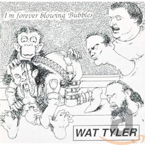 I'm Forever Blowing Bubbles - CD Audio di Wat Tyler