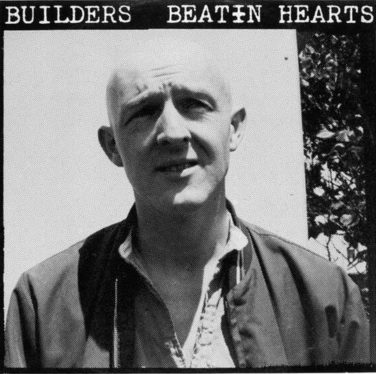 Beatin Hearts - Vinile LP di Builders