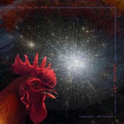 Hey Hey Ho Hum - CD Audio di Ian Burden