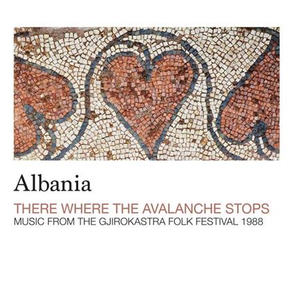 Albania. There Where the Avalanche Stops - Vinile LP