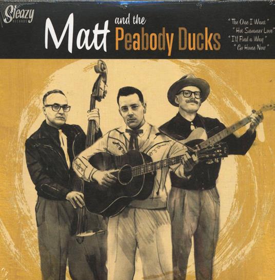The One I Want - Vinile LP di Matt & the Peabody Ducks