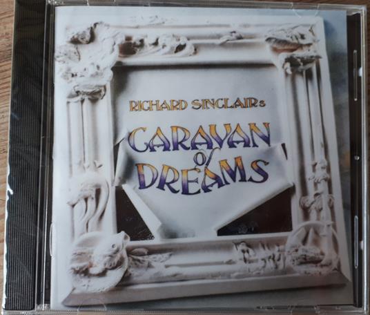 Sinclair's Caravan Of Dreams - CD Audio di Richard Sinclair