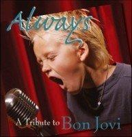 A Millenium Tribute To Bon Jovi - CD Audio di Always
