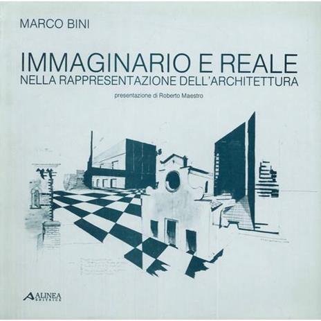 Immaginario e reale nella rappresentazione dell'architettura - Marco Bini - 3