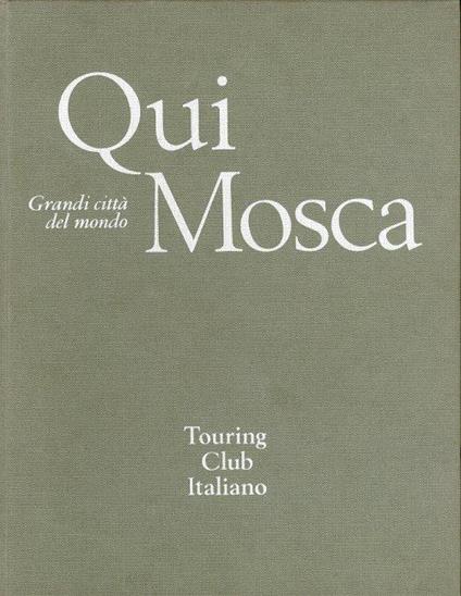 Qui Mosca - Enzo Bettiza - copertina