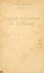 Torce d'Uomini in Etiopia