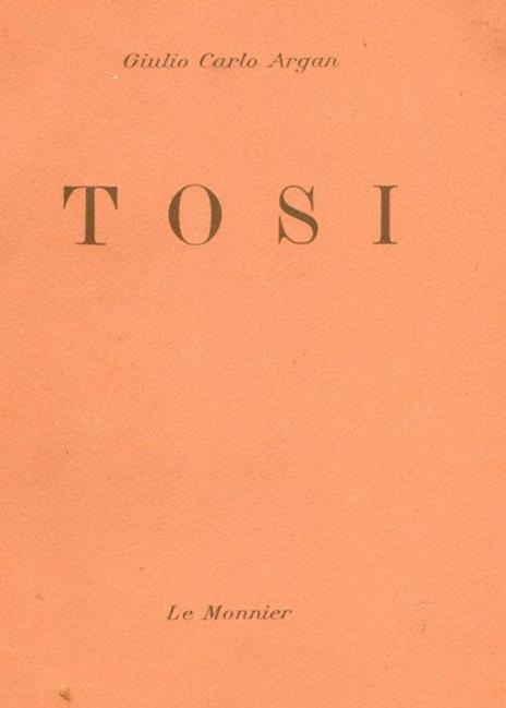 Tosi - Giulio C. Argan - 2