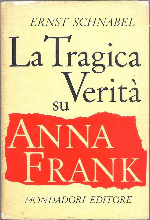 La tragica verità su Anna Frank - Ernst Schnabel - copertina
