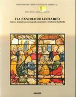 Il Cenacolo di Leonardo. Cultura Domenicana, Iconografia Eucaristica e Tradizione Lombarda