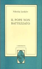 Il Pope non Battezzato