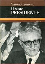 Il Sesto Presidente