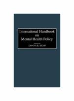 International Handbook on Mental Health Policy