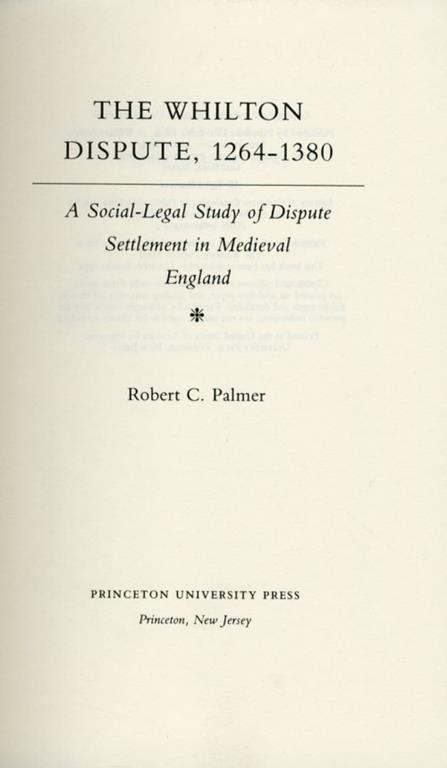 The Whilton Dispute, 1264-1380. A social legal study of dispute settlement in medieval england - copertina